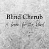 Blind Cherub - A Dream for the Blind - EP